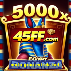 moto grau estrela bet